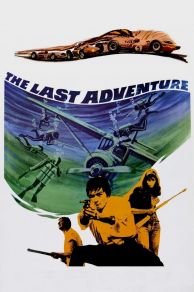 The Last Adventure (1967)