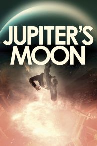 Jupiters Moon (Jupiter holdja) (2017)