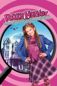 Roxy Hunter and the Mystery of the Moody Ghost (2007)
