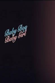 Baby Boy, Baby Girl (2023)