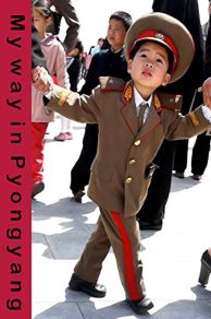 My Way in Pyongyang (2014)