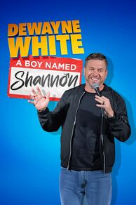 Dewayne White: A Boy Named Shannon (2025)