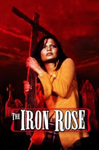 The Iron Rose (1973)