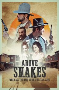 Above Snakes (2022)