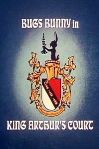 Bugs Bunny in King Arthurs Court (1978)