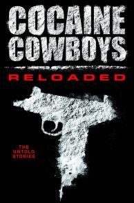 Cocaine Cowboys: Reloaded (2014)