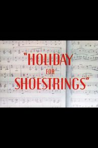 Holiday for Shoestrings (1946)