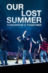 TOMORROW X TOGETHER: OUR LOST SUMMER (2023)