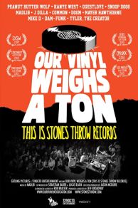 Our Vinyl Weighs a Ton: This Is Stones Throw Records (2013)