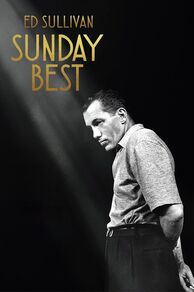 Sunday Best: The Untold Story of Ed Sullivan (2025)