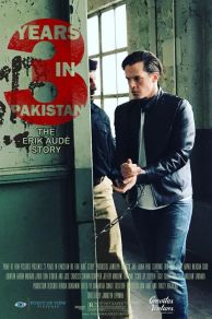 3 Years in Pakistan: The Erik Aude Story (2018)