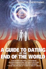 A Guide to Dating at the End of the World (2022)