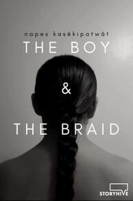 Napes Kasêkipatwât - The Boy & The Braid (2019)