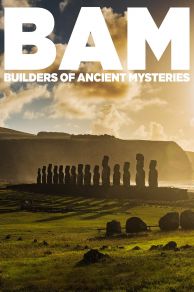 BAM: Builders of the Ancient Mysteries (2020)