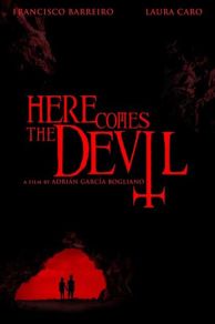 Here Comes the Devil (2012)