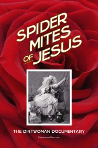 Spider Mites of Jesus: The Dirtwoman Documentary (2018)