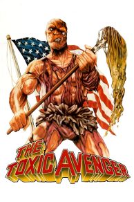 The Toxic Avenger (1984)