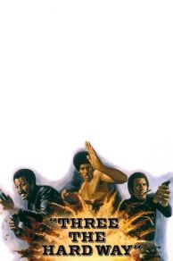 Three the Hard Way (1974)