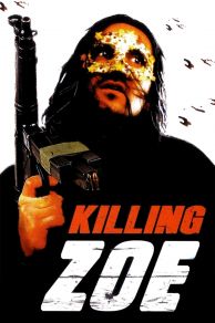 Killing Zoe (1993)