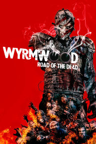 Wyrmwood: Road of the Dead (2014)