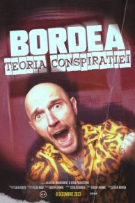 BORDEA: Teoria conspiratiei (2023)