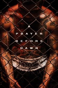 A Prayer Before Dawn (2017)