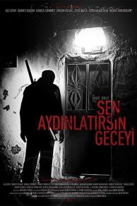 Thou Gildst the Even (Sen Aydinlatirsin Geceyi) (2013)