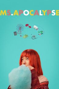 Ms. Apocalypse (Love at the End of the Century) (2023)