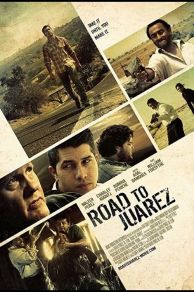 Road to Juarez (2013)