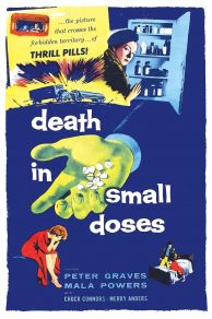 Death in Small Doses (1957)