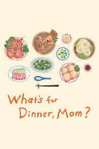 Whats for Dinner, Mom? (2016)