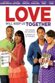 Love Will Keep Us Together (2013)