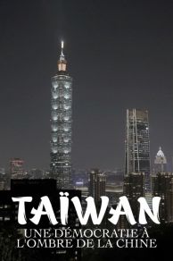 Taiwan vs China: A Fragile Democracy (2020)