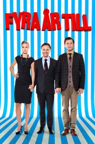 Four More Years ( Fyra år till) (2010)