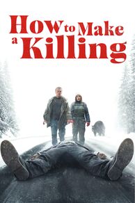 How to Make a Killing (Un ours dans le Jura) (2024)