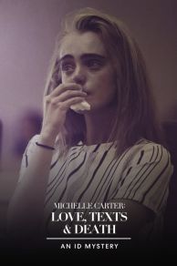 Michelle Carter: Love, Texts & Death (2021)