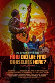 The Dream Syndicate: How Did We Find Ourselves Here? (2022)