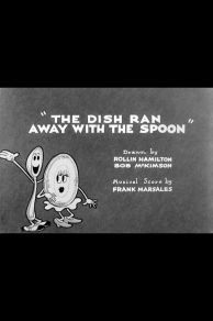 The Dish Ran Away with the Spoon (1933)