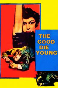 The Good Die Young (1954)