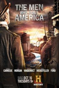 The Men Who Built America (2012)