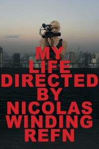 My Life Directed by Nicolas Winding Refn (2014)