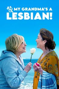 So My Grandmas a Lesbian! (Salir del ropero) (2019)