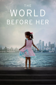 The World Before Her (2012)