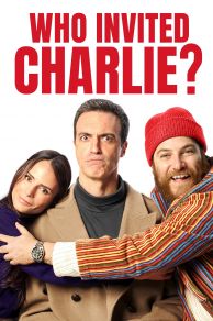 Who Invited Charlie? (2022)