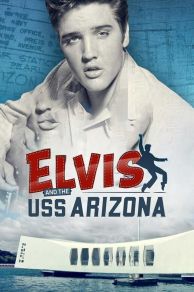 Elvis and the USS Arizona (2021)