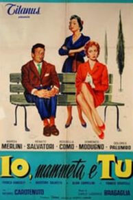 Io, mammeta e tu (1958)