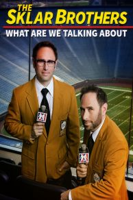 The Sklar Brothers: What Are We Talking About (Whatarewetalkinbout?!) (2014)