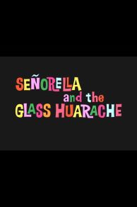 Señorella and the Glass Huarache (1964)