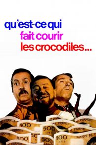 Quest-ce qui fait courir les crocodiles? (1971)