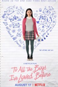 To All the Boys Ive Loved Before (2018)